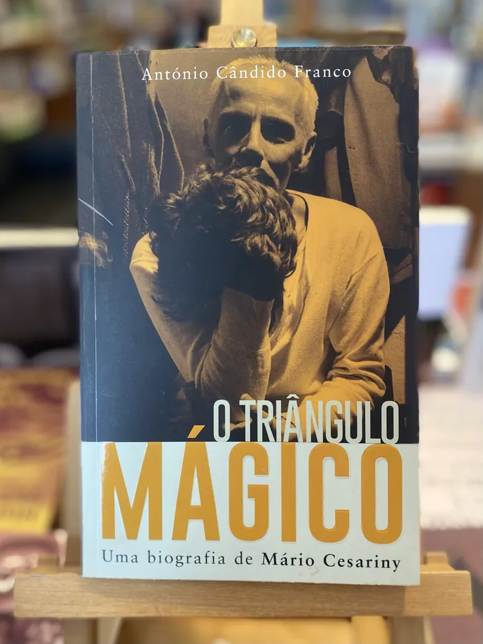 TRIÂNGULO MÁGICO, O - UMA BIOGRAFIA DE MÁRIO CESARINY