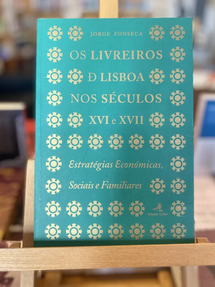 LIVREIROS DE LISBOA NOS SÉCULOS XVI E XVII