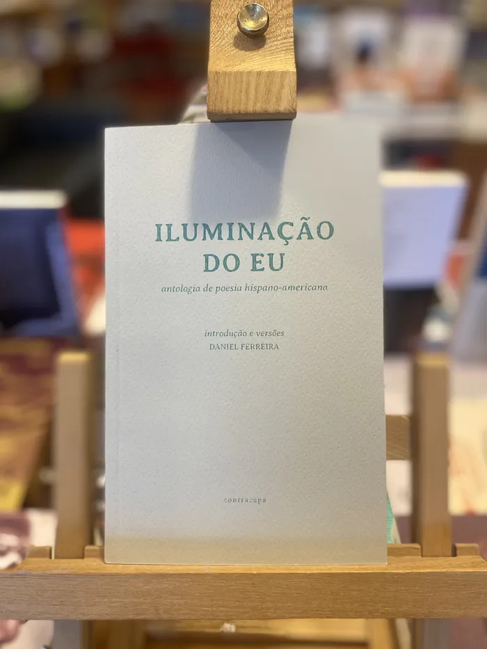 ILUMINAÇÃO DO EU - ANTOLOGIA DE POESIA HISPANO-AMERICANA